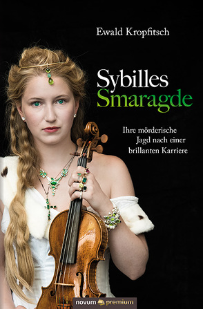 Sybilles Smaragde von Kropfitsch,  Ewald