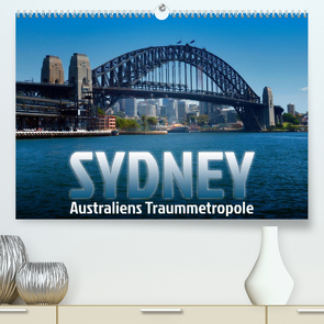 SYDNEY Australiens TraummetropoleCH-Version (Premium, hochwertiger DIN A2 Wandkalender 2023, Kunstdruck in Hochglanz) von Viola,  Melanie