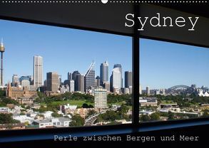 Sydney – Perle zwischen Bergen und Meer (Wandkalender 2018 DIN A2 quer) von Drafz,  Silvia