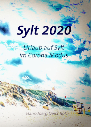Sylt 2020 von Hans-Joerg,  Deichholz