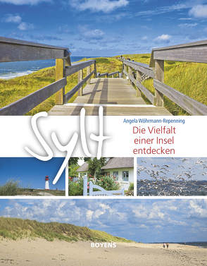 Sylt – Die Vielfalt einer Insel entdecken von Wöhrmann-Repenning,  Angela