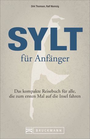 Sylt für Anfänger von Niemzig,  Ralf, Thomsen,  Dirk