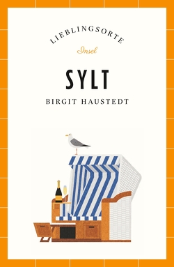 Sylt – Lieblingsorte von Haustedt,  Birgit