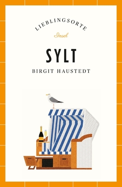 Sylt – Lieblingsorte von Haustedt,  Birgit