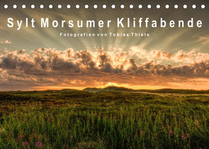 Sylt Morsumer Kliffabende Fotografien von Tobias Thiele (Tischkalender 2023 DIN A5 quer) von Thiele,  Tobias