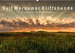 Sylt Morsumer Kliffabende Fotografien von Tobias Thiele (Wandkalender 2023 DIN A2 quer) von Thiele,  Tobias