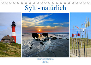 Sylt – natürlich (Tischkalender 2023 DIN A5 quer) von Krone,  Elke