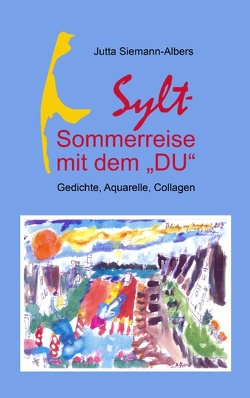 Sylt – Sommerreise mit dem „DU“ von Siemann-Albers,  Jutta