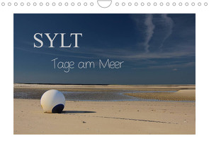 Sylt – Tage am Meer (Wandkalender 2022 DIN A4 quer) von Hoeg,  Tanja