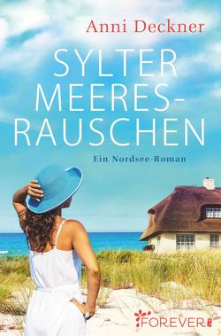 Sylter Meeresrauschen (Ein Nordsee-Roman 5) von Deckner,  Anni