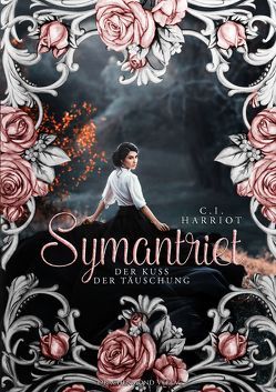 Symantriet – Der Kuss der Täuschung von Harriot,  C.I.