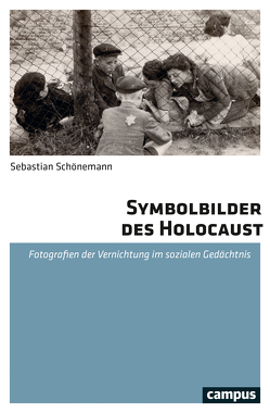 Symbolbilder des Holocaust von Schönemann,  Sebastian