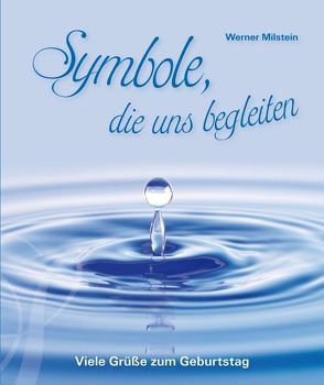 Symbole, die uns begleiten von Milstein,  Werner