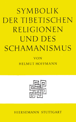 Symbolik der tibetischen Religionen und des Schamanismus von Hoffmann,  Helmut