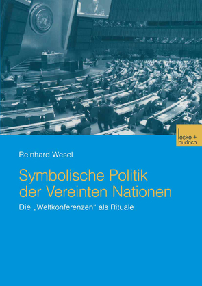 Symbolische Politik der Vereinten Nationen von Wesel,  Reinhard