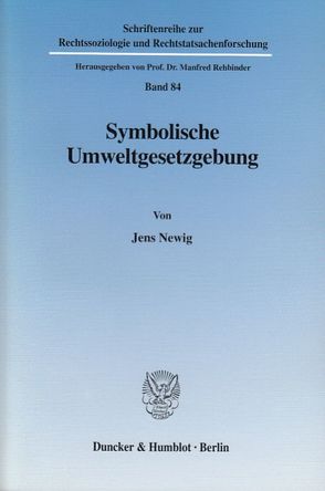 Symbolische Umweltgesetzgebung. von Newig,  Jens