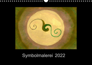Symbolmalerei (Wandkalender 2022 DIN A3 quer) von Steinke,  Sandra