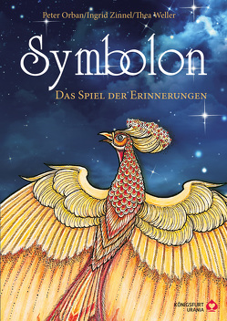 Symbolon – Das Spiel der Erinnerungen von Orban,  Dr. Peter, Weller,  Thea, Zinnel,  Ingrid