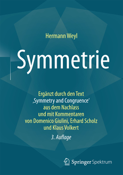 Symmetrie von Giulini,  Domenico, Hofmann Bechtolsheim,  Lulu, Scholz,  Erhard, Volkert,  Klaus, Weyl,  Hermann