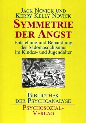 Symmetrie der Angst von Novick,  Jack, Novick,  Kerry Kelly