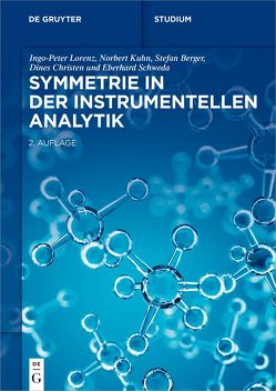 Symmetrie in der Instrumentellen Analytik von Berger,  Stefan, Christen,  Dines, Kuhn,  Norbert, Lorenz,  Ingo-Peter, Schweda,  Eberhard