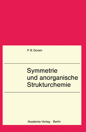 Symmetrie und anorganische Strukturchemie von Dorain,  Paul B.