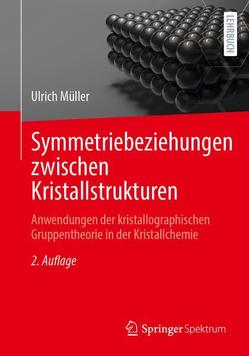 Symmetriebeziehungen zwischen Kristallstrukturen von Mueller,  Ulrich