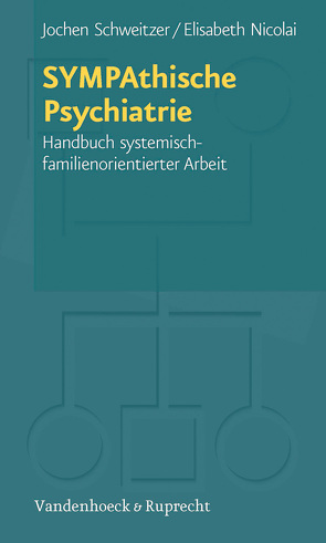 SYMPAthische Psychiatrie von Baumgarte,  Beate, Nicolai,  Elisabeth, Oestereich,  Cornelia, Schweitzer,  Jochen, Vieten,  Bernward