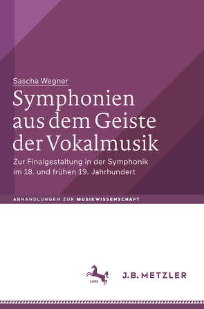Symphonien aus dem Geiste der Vokalmusik von Wegner,  Sascha