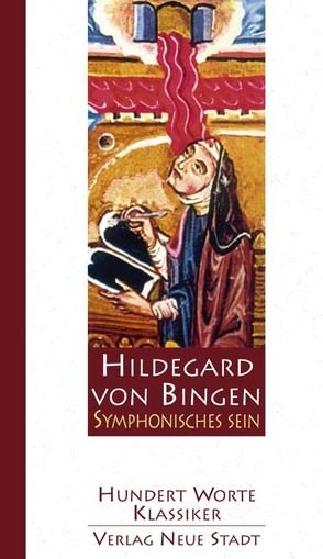Symphonisches Sein von Griesmayr,  Gudrun, Hildegard von Bingen