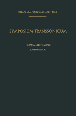 Symposium Transsonicum / Symposium Transsonicum von Oswatitsch,  K.