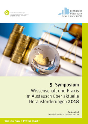 Symposium „Wissenschaft und Praxis im Austausch über aktuelle Herausforderungen 2018“ von Ruppert,  Andrea