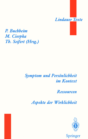 Symptom und Persönlichkeit im Kontext. Ressourcen. Aspekte der Wirklichkeit von Buchheim,  Peter, Cierpka,  Manfred, Seifert,  T.