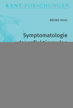 Symptomatologie der reflektierenden Urteilskraft von Haas,  Bruno