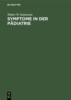 Symptome in der Pädiatrie von Spranger,  Matthias, Tunnessen,  Walter W.