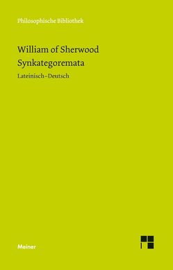 Syncategoremata von Kann,  Christoph, Kirchhoff,  Raina, William of Sherwood