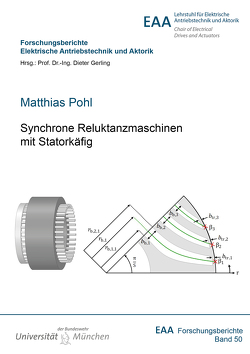 Synchrone Reluktanzmaschinen mit Statorkäfig von Pohl,  Matthias