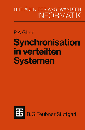 Synchronisation in verteilten Systemen von Gloor,  Peter A.