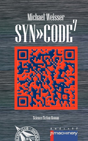 SYN»CODE7 von Weisser,  Michael