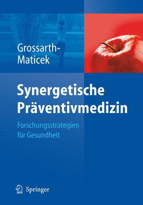 Synergetische Präventivmedizin von Grossarth-Maticek,  Ronald, Schaefer,  H., Wittmann,  W.