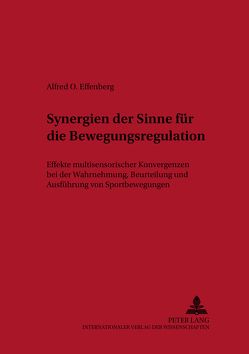 Synergien der Sinne für die Bewegungsregulation von Effenberg,  Alfred