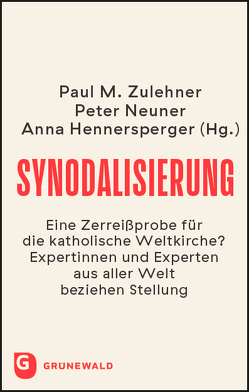 Synodalisierung von Hennersperger,  Anna, Neuner,  Peter, Zulehner,  Paul M.