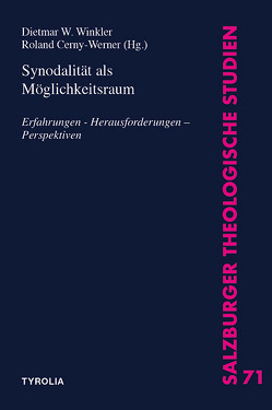 Synodalität als Möglichkeitsraum von Cerny-Werner,  Roland, Winkler,  Dietmar W.