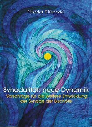 Synodalität: neue Dynamik von Eterović,  Nikola