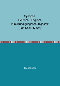 Synopse Deutsch – Englisch zum Kündigungsschutzgesetz (Job Security Act) von Rieper,  Sten