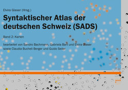 Syntaktischer Atlas der deutschen Schweiz (SADS) von Glaser,  Elvira