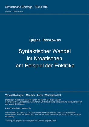 Syntaktischer Wandel im Kroatischen am Beispiel der Enklitika von Reinkowski,  Ljiljana