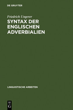 Syntax der englischen Adverbialien von Ungerer,  Friedrich