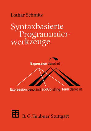 Syntaxbasierte Programmierwerkzeuge von Schmitz,  Lothar
