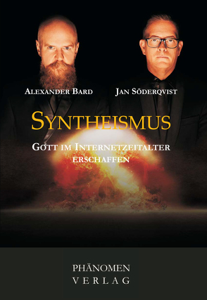 Syntheismus von Bard,  Alexander, Söderqvist,  Jan